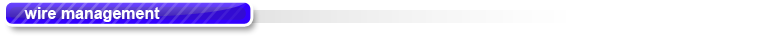 Wire Management